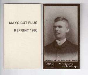 1895 Mayo Cut Plug N300 JIMMY RYAN, Cubs (Reprint)  